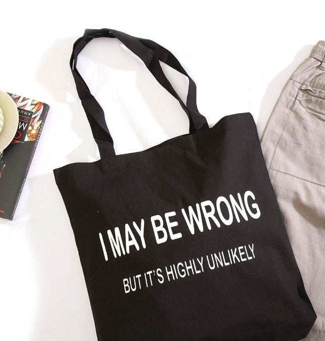 I May Be Wrong Tote Bag - HASHTACK