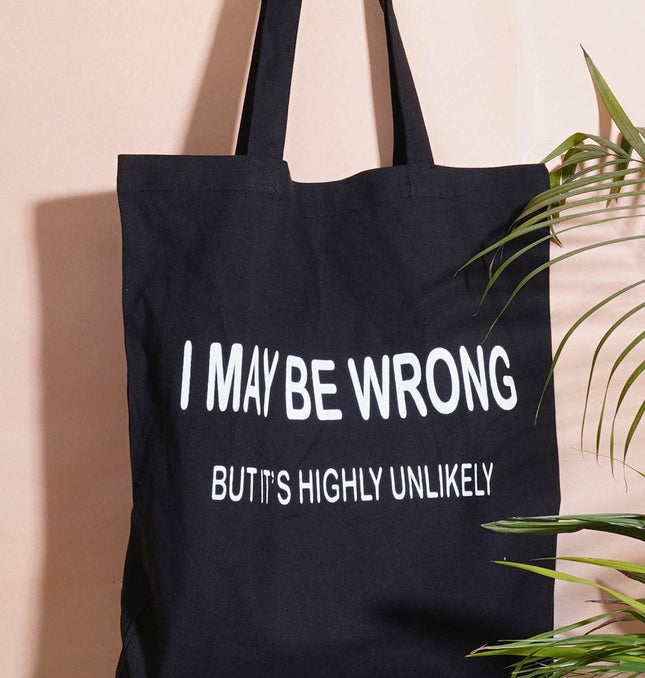 I May Be Wrong Tote Bag - HASHTACK