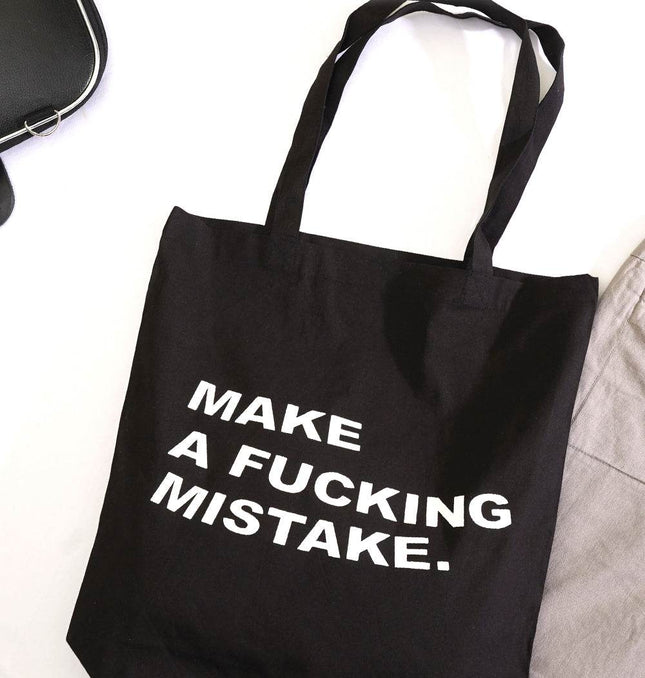 Make A Mistake Tote Bag - HASHTACK