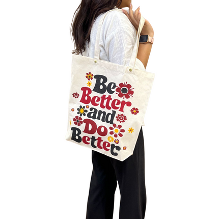 Be Better, Do Better Canvas Tote Bag