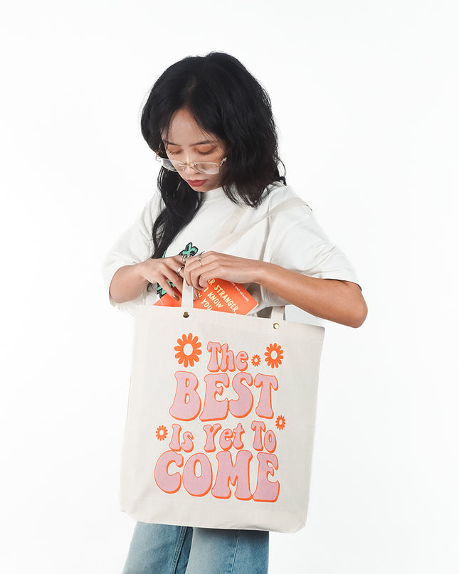 The Best Is Yet To Come Canvas Tote Bag