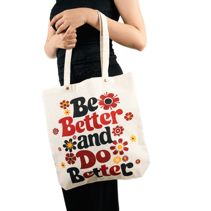 Be Better, Do Better Canvas Tote Bag