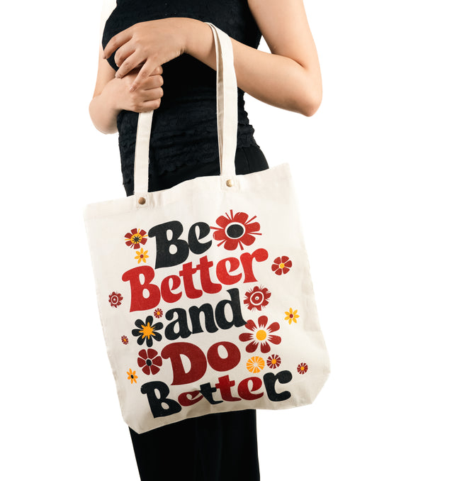 Be Better, Do Better Canvas Tote Bag