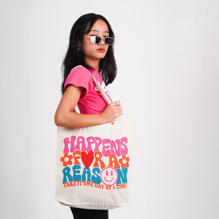 Everything Happens For A Reason Tote Bag