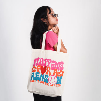 Everything Happens For A Reason Tote Bag