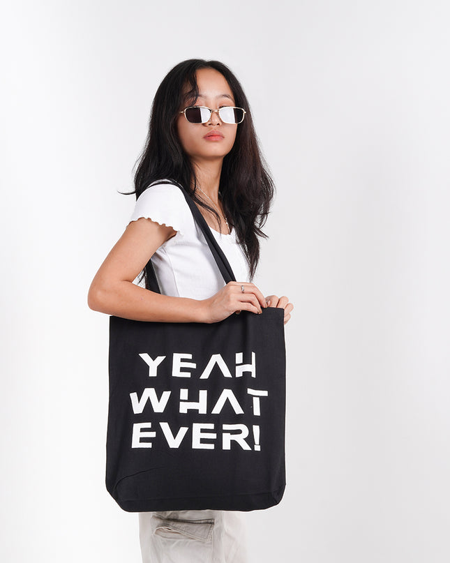 Yeah What Ever Tote Bag