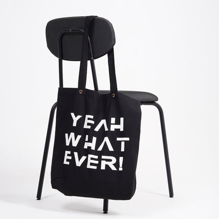 Yeah What Ever Tote Bag