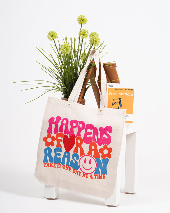 Everything Happens For A Reason Tote Bag