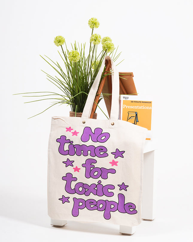 No Time For Toxic People Tote Bag