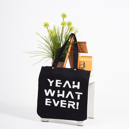 Yeah What Ever Tote Bag