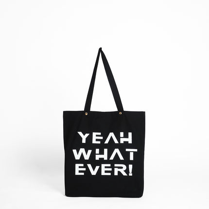 Yeah What Ever Tote Bag