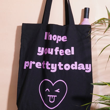 You Feel Pretty Tote Bag