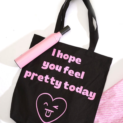 You Feel Pretty Tote Bag