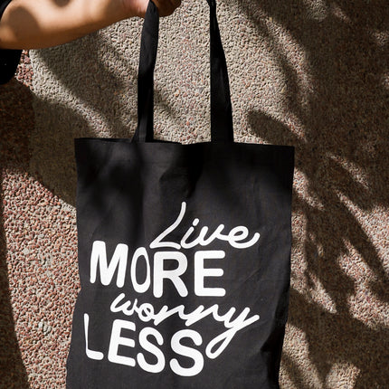 Live More Worry Less Tote Bag