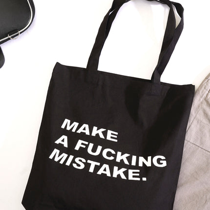 Make A Mistake Tote Bag