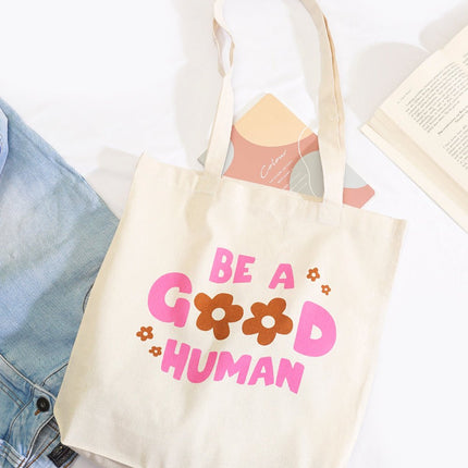 Be A Good Human Canvas Tote Bag - HASHTACK