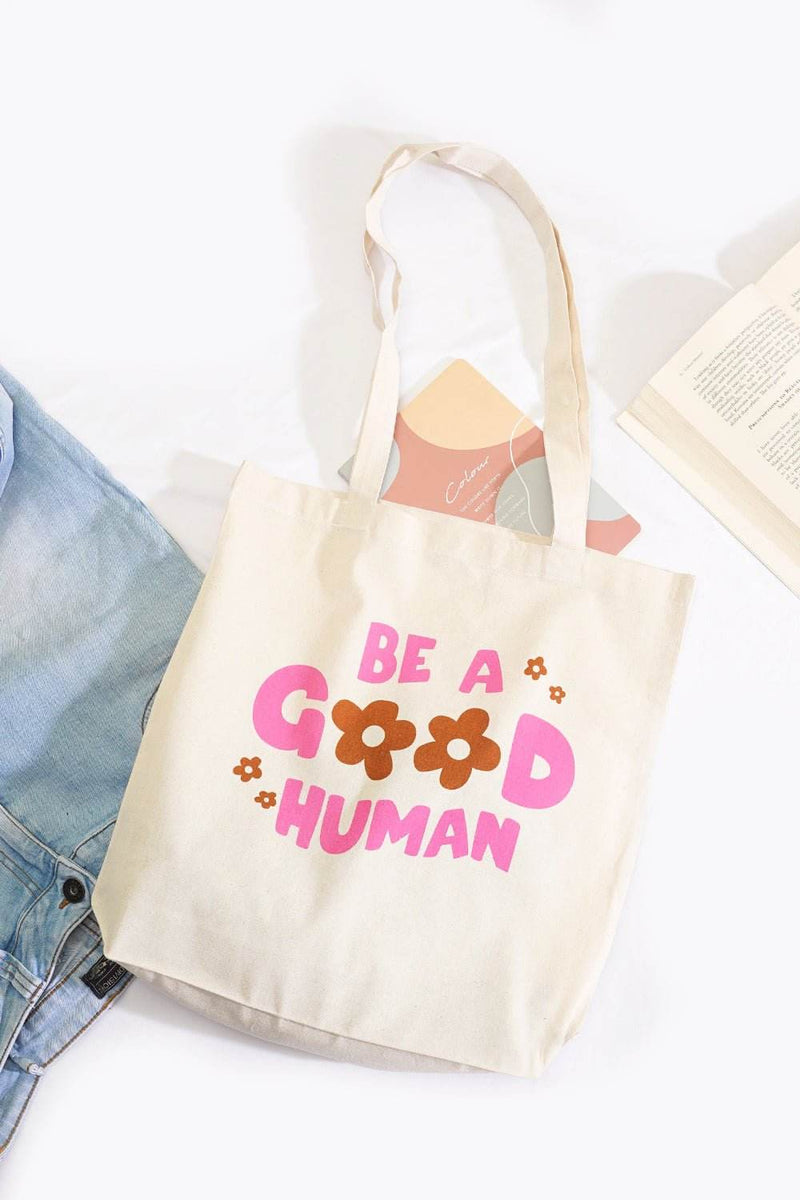 Be A Good Human Canvas Tote Bag